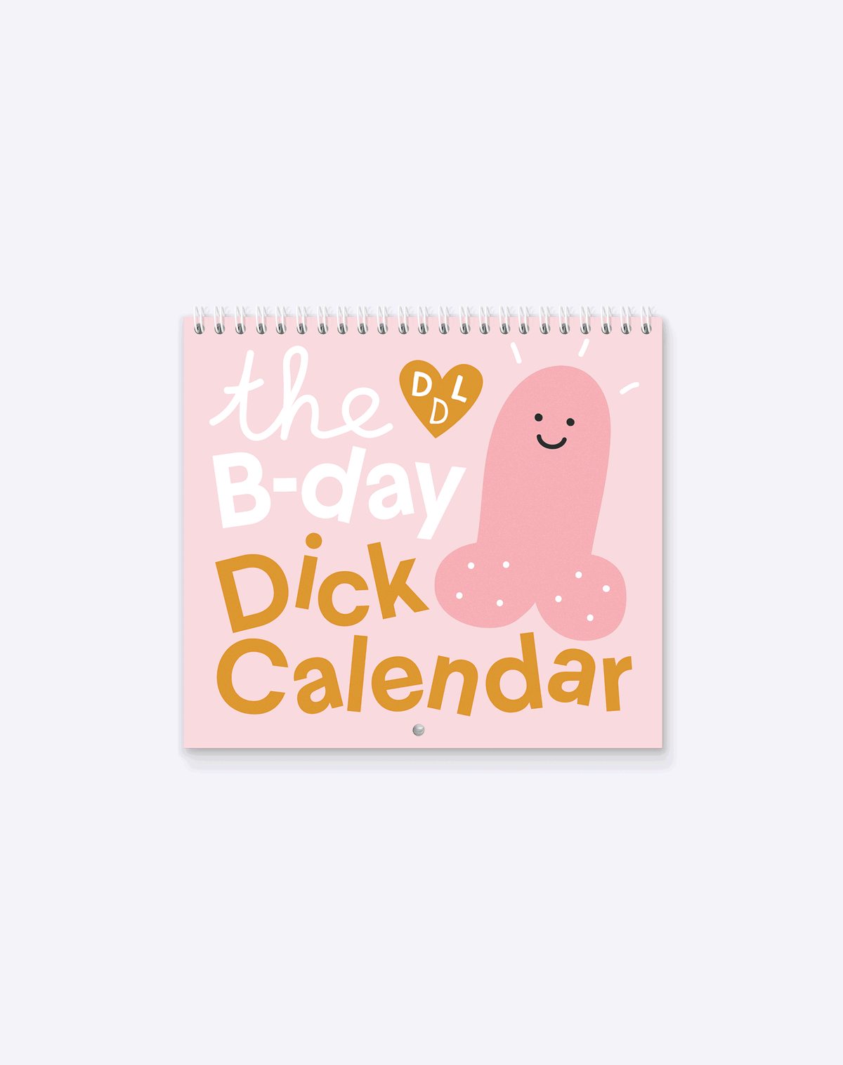 B - day Calendar - Calendar – B - Day Dicks - Dicks Don't Lie - CALBDDCPOS