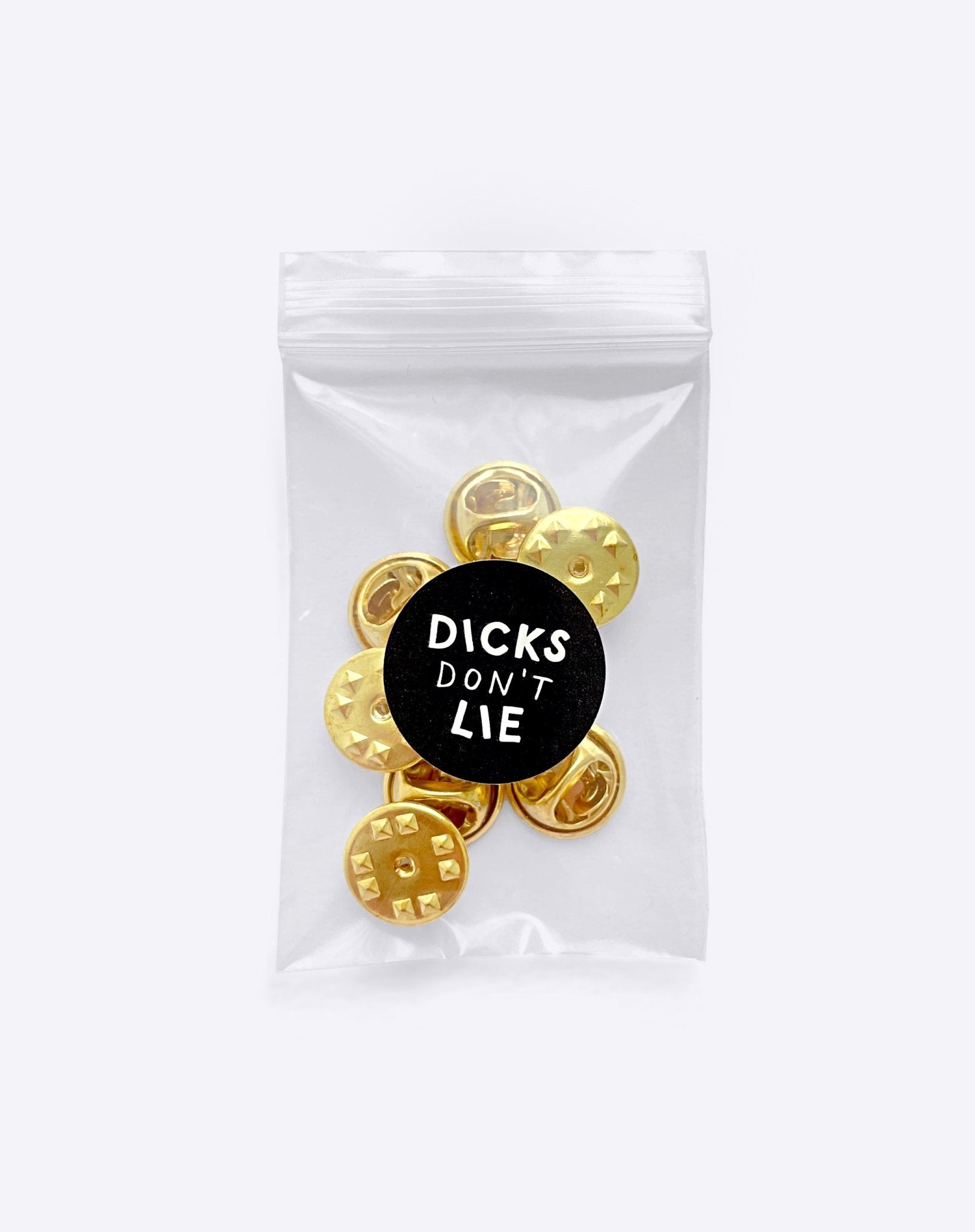 Pin - 8 Pin Backs – Bold Ass Brass - Dicks Don't Lie - CLUBUTBROS