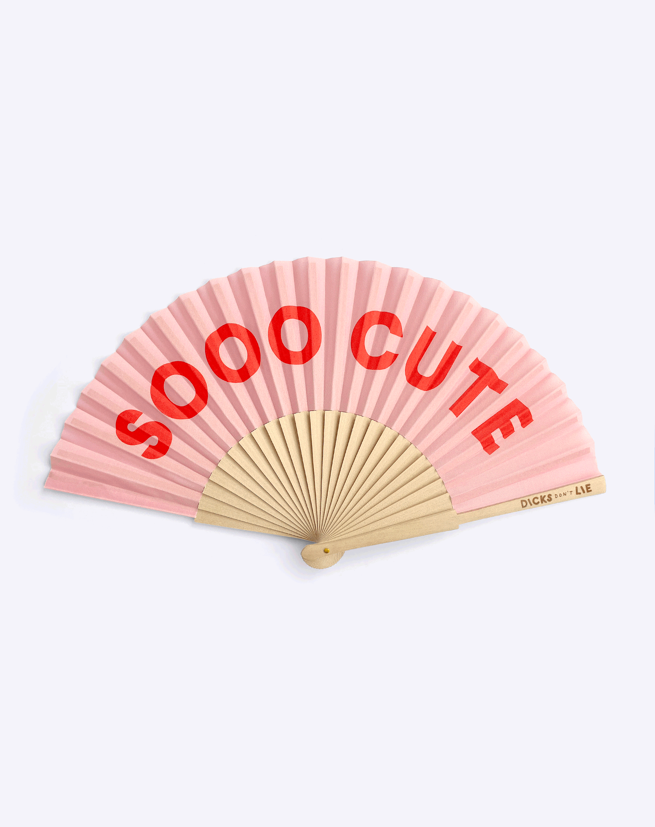 Hand Fan - My Little Fanny – Sooo Cute - Dicks Don't Lie - LFASOCEOCOS