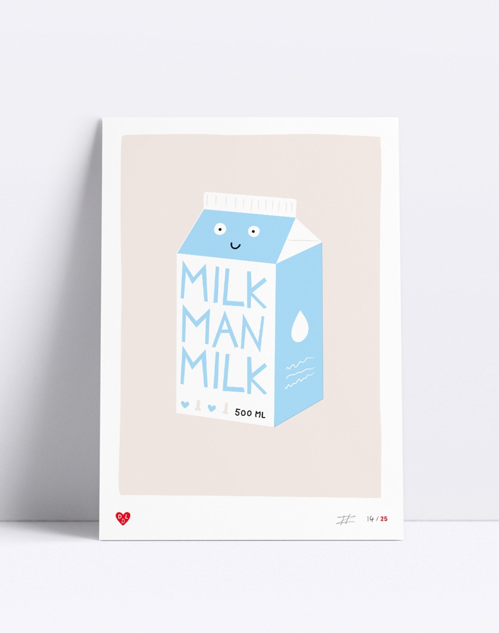 Screenprint - Art – Milk Man Milk (21x30) - Dicks Don't Lie - ARTMMMMBA4