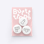 Butt - Ons - Butt - Ons – Dicks Don't Lie - Dicks Don't Lie - BUTDDLBW03