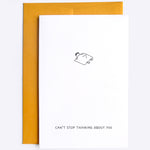 Card - Card – Can't stop thinking about you - Dicks Don't Lie - GCACSTBWA6