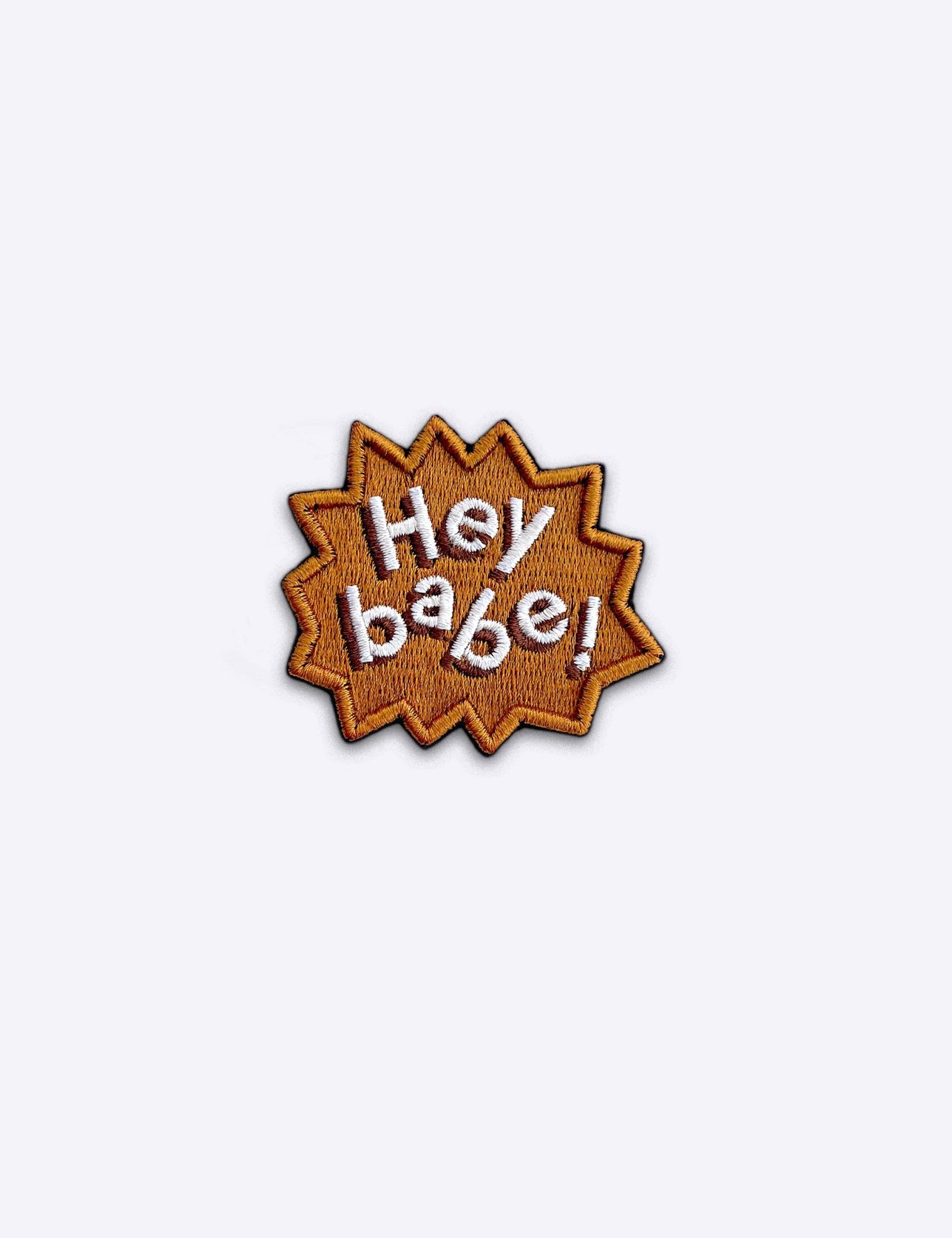 Iron - On Patch - Iron - On Patch – Hey Babe - Dicks Don't Lie - IOPHEYOCOS