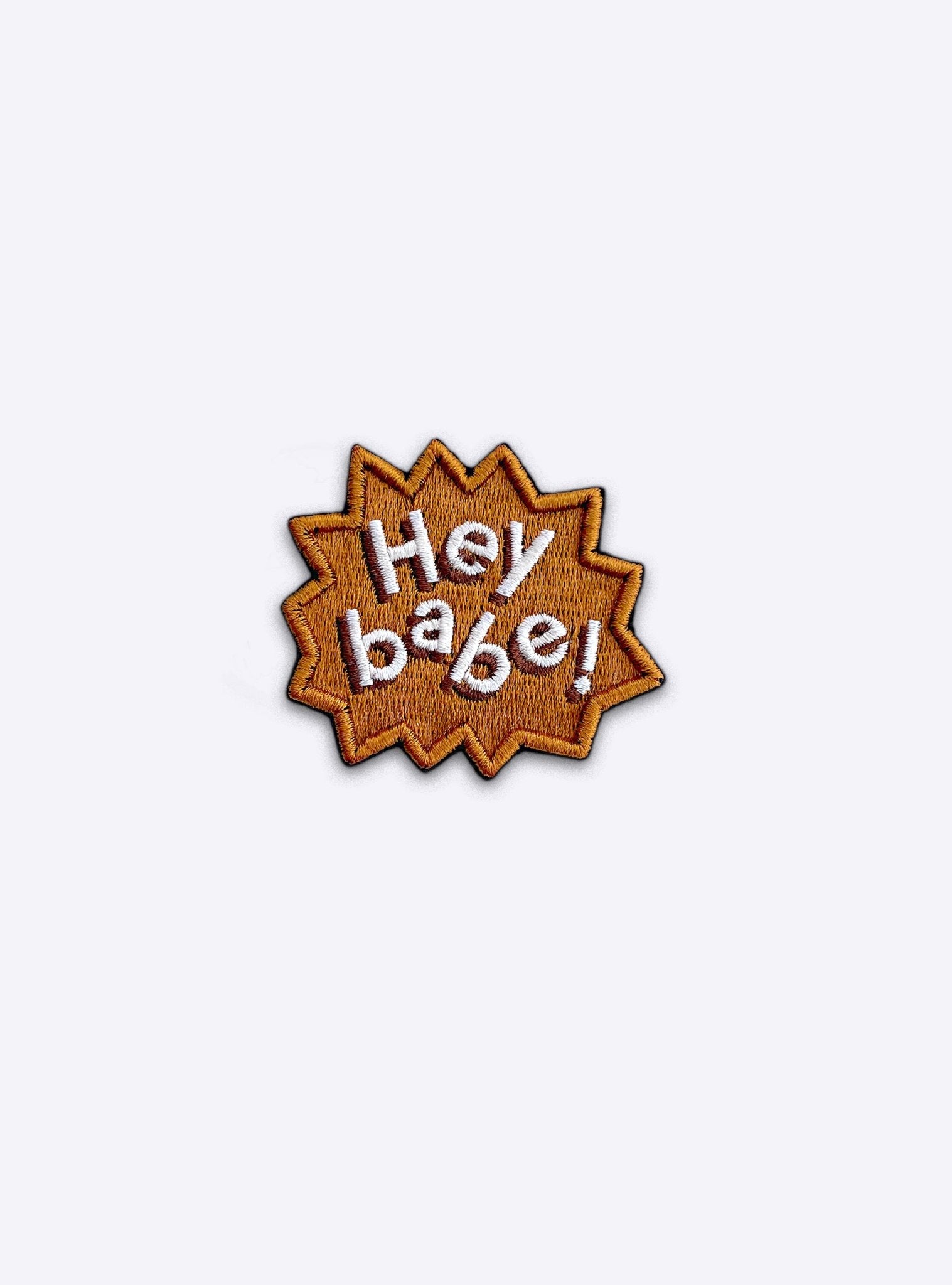 Iron - On Patch - Iron - On Patch – Hey Babe - Dicks Don't Lie - IOPHEYOCOS