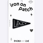Iron - On Patch - Iron - On Patch – Lazy - Dicks Don't Lie - IOPLAZBLOS