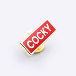 Pin - Pin – Cocky Red - Dicks Don't Lie - PINCOCCROS