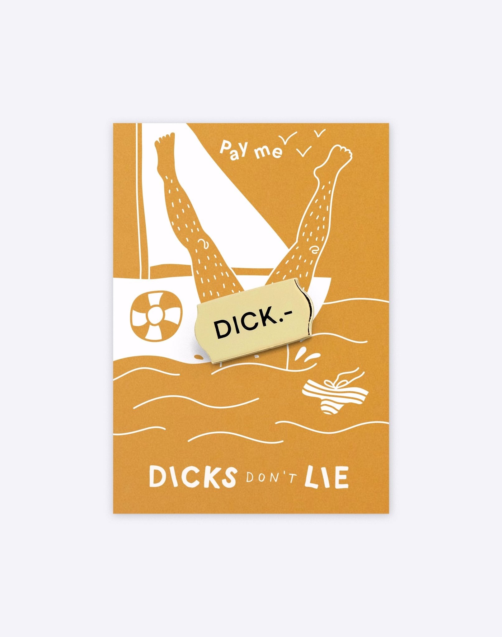 Pin - Pin – Pay Me - Dicks Don't Lie - PINPAYBROS