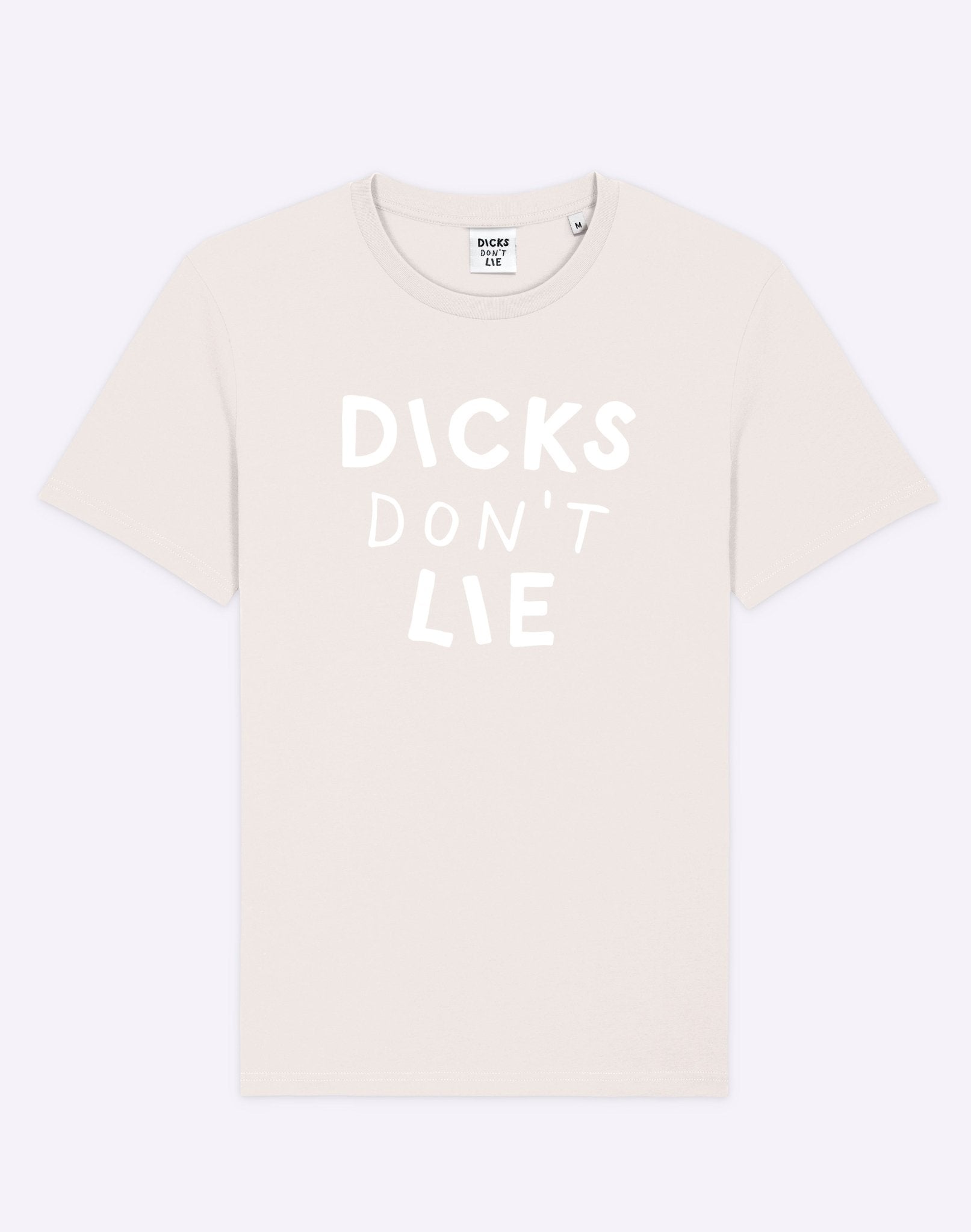 T-Shirt - T-Shirt – Dicks Don't Lie - Dicks Don't Lie - 19010103