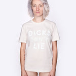 T-Shirt - T-Shirt – Dicks Don't Lie - Dicks Don't Lie - 19010103
