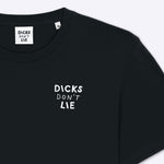 T-Shirt - T-Shirt – Dicks Don't Lie - Dicks Don't Lie - 21010382