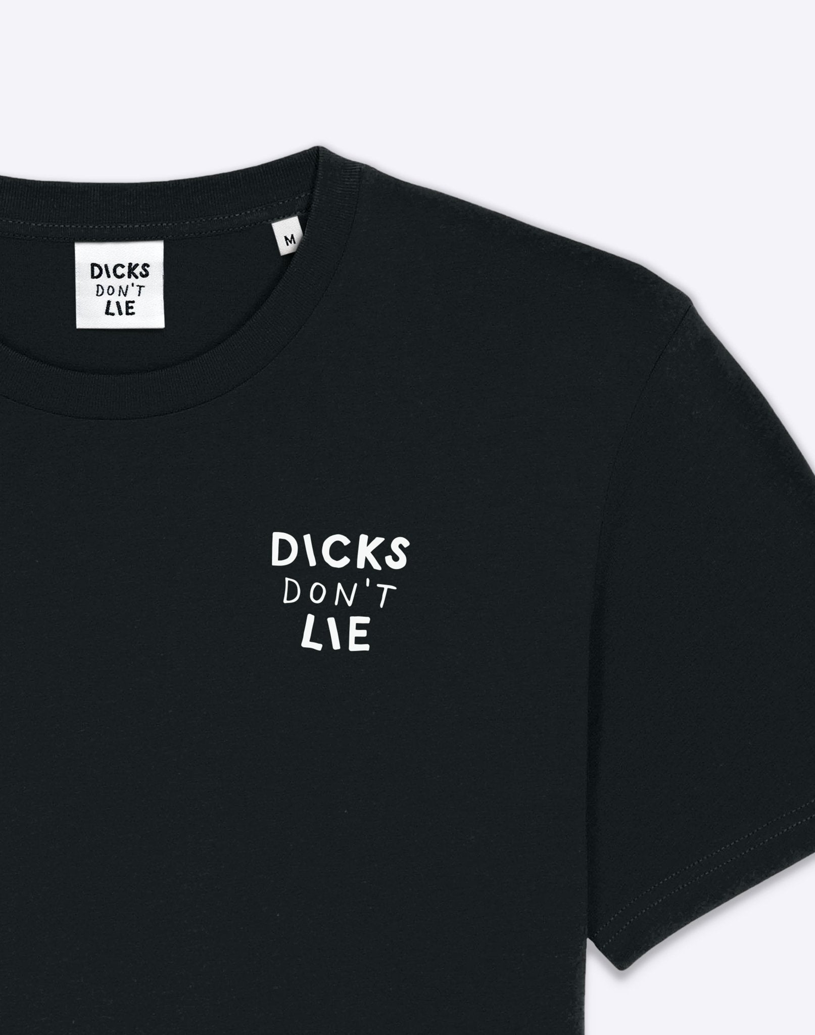 T-Shirt - T-Shirt – Dicks Don't Lie - Dicks Don't Lie - 21010382