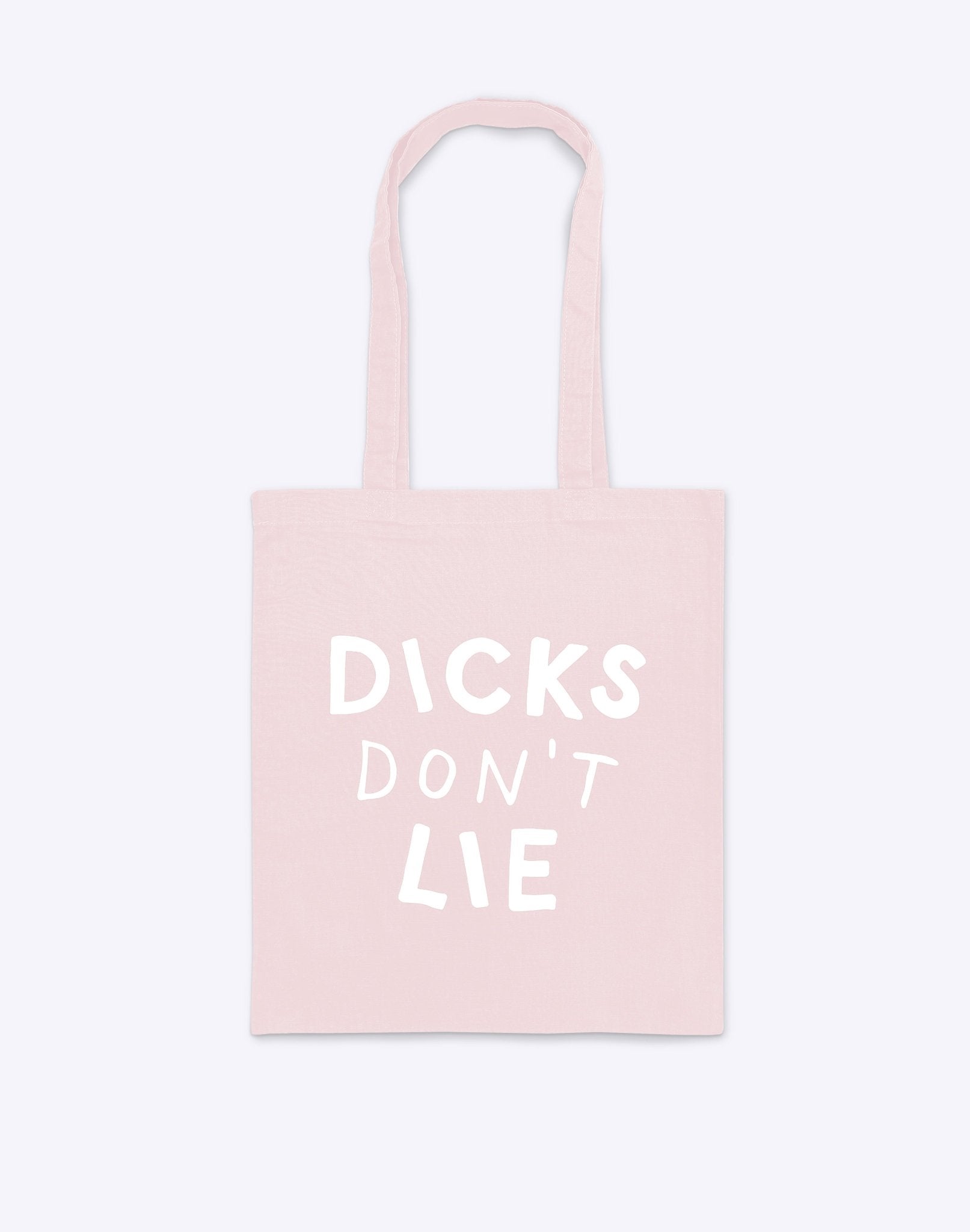 Tote – Dicks Don't Lie - Dicks Don't Lie
