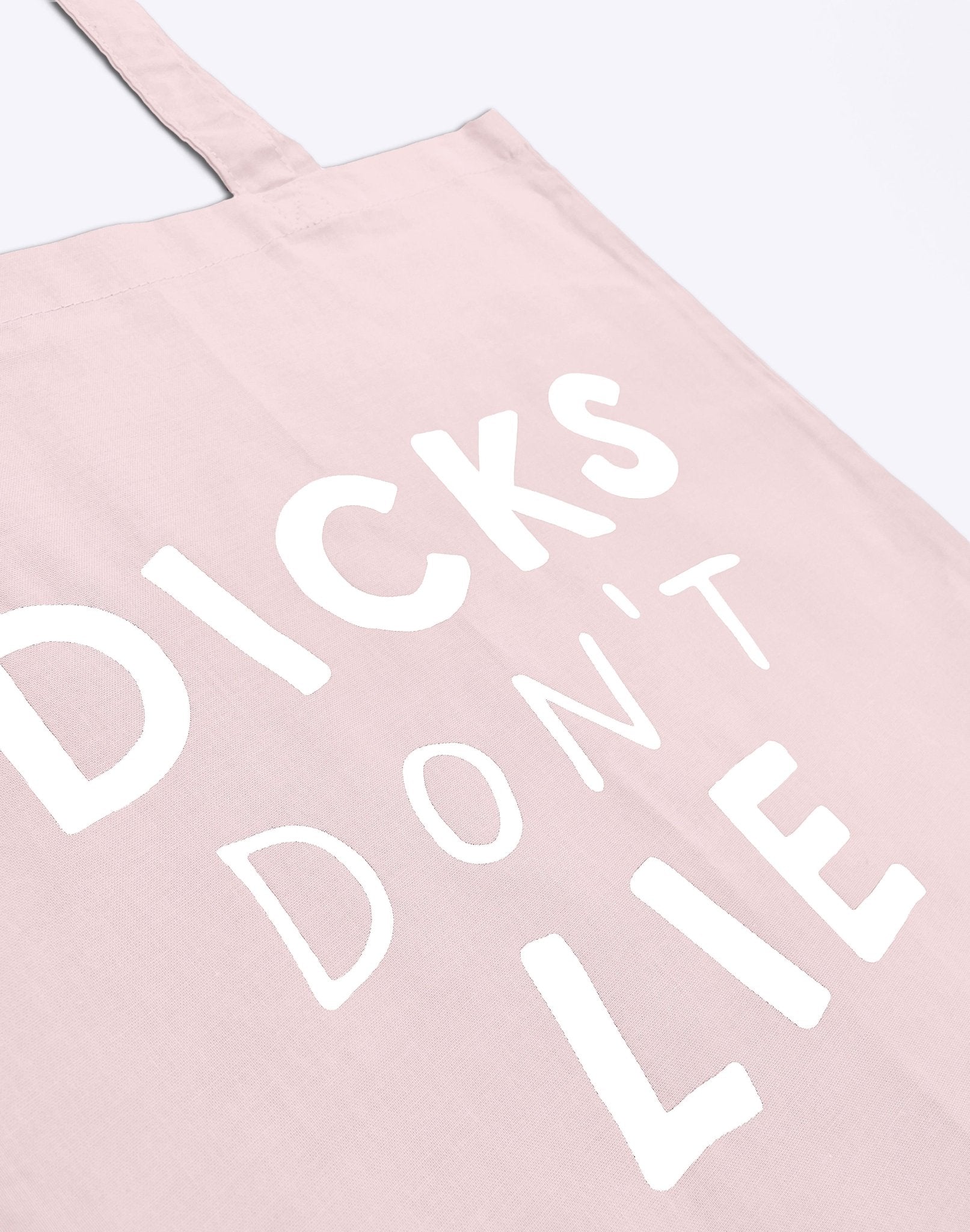 Tote – Dicks Don't Lie - Dicks Don't Lie