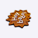 Iron - On Patch - Iron - On Patch – Hey Babe - Dicks Don't Lie - IOPHEYOCOS
