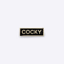 Pin - Pin – Cocky Black - Dicks Don't Lie - PINCOCBLOS