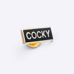 Pin - Pin – Cocky Black - Dicks Don't Lie - PINCOCBLOS