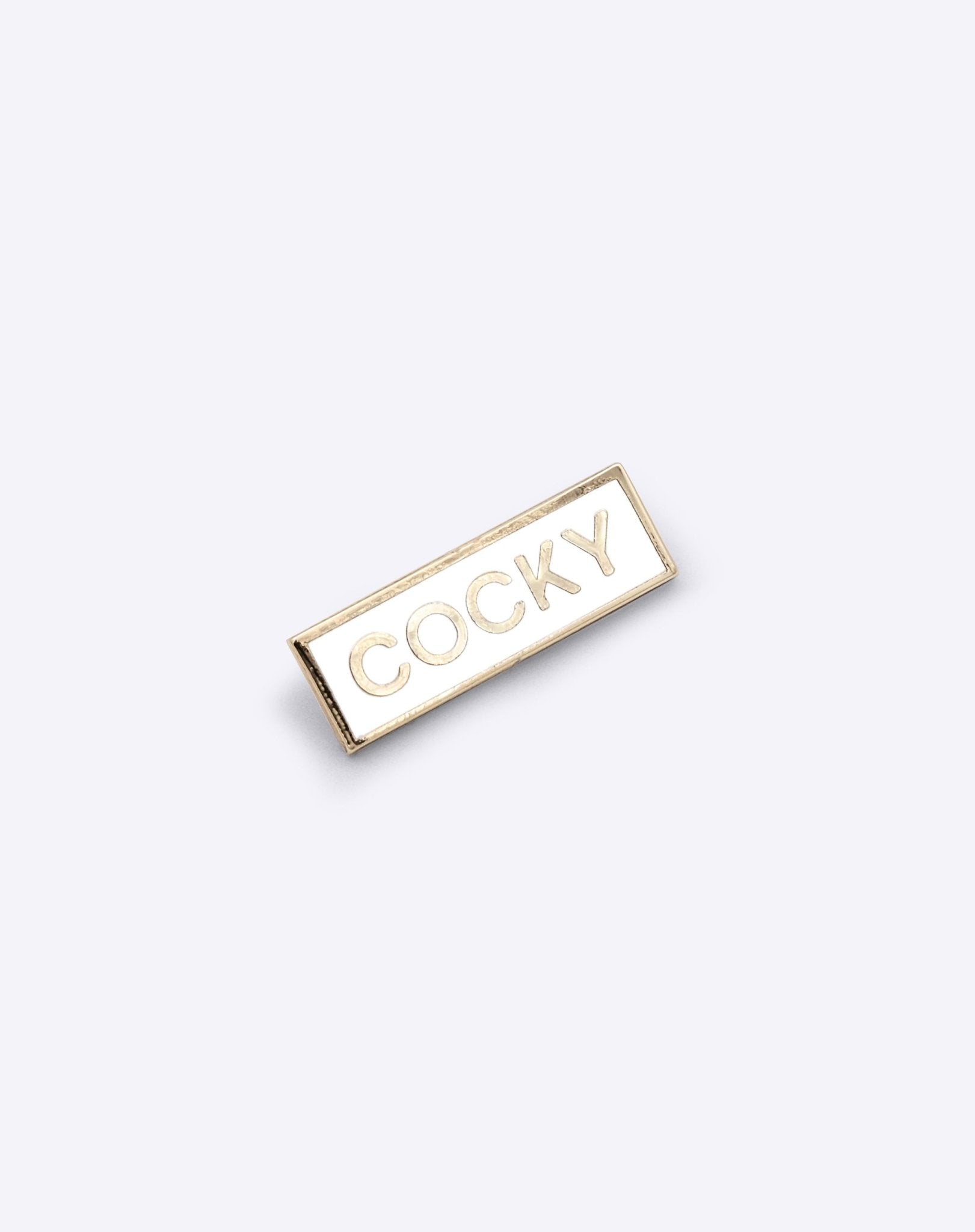 Pin - Pin – Cocky White - Dicks Don't Lie - PINCOCVWOS