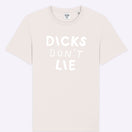 T-Shirt – Dicks Don't Lie - Dicks Don't Lie