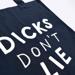 Totebag - Tote – Dicks Don't Lie - Dicks Don't Lie - TOTDDLMBOS