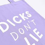 Totebag - Tote – Dicks Don't Lie - Dicks Don't Lie - TOTDDLLLOS
