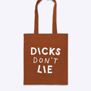 Tote – Dicks Don't Lie - Dicks Don't Lie