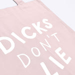Totebag - Tote – Dicks Don't Lie - Dicks Don't Lie - TOTDDLSPOS