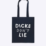 Totebag - Tote – Dicks Don't Lie - Dicks Don't Lie - TOTDDLMBOS